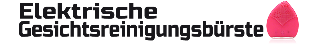 Elektrische Gesichtsreinigungsbürste